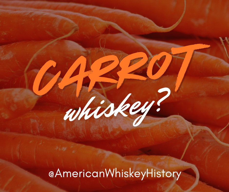 Carrot Whiskey?